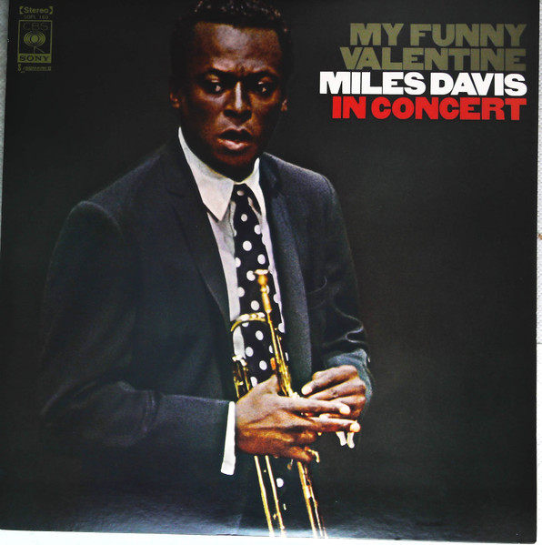 Miles Davis - My Funny Valentine - Miles Davis In Concert | CBS/Sony (SOPL 160) - main Miles Davis - My Funny Valentine - Miles Davis In Concert | CBS/Sony (SOPL 160) - main