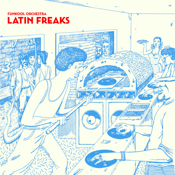 Funkool Orchestra - Latin Freaks | Funkool Records (MD 33 - 001)