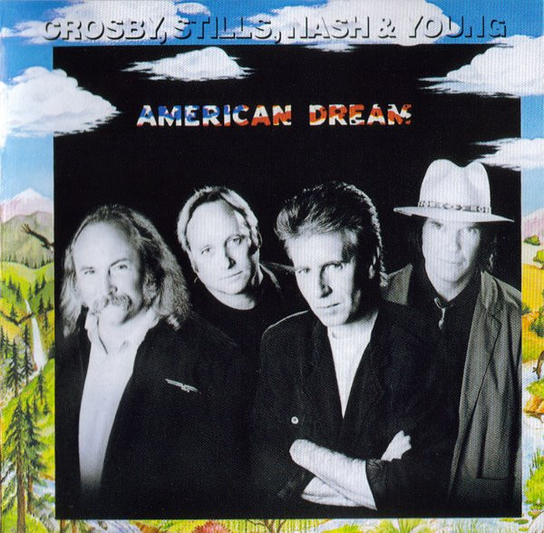 Crosby, Stills, Nash & Young - American Dream | Atlantic (7567-81888-2) - main
