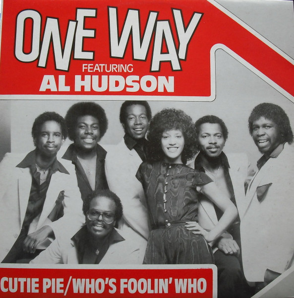 One Way Featuring Al Hudson - Cutie Pie / Who's Foolin' Who | MCA Records (MCAT 768) - main