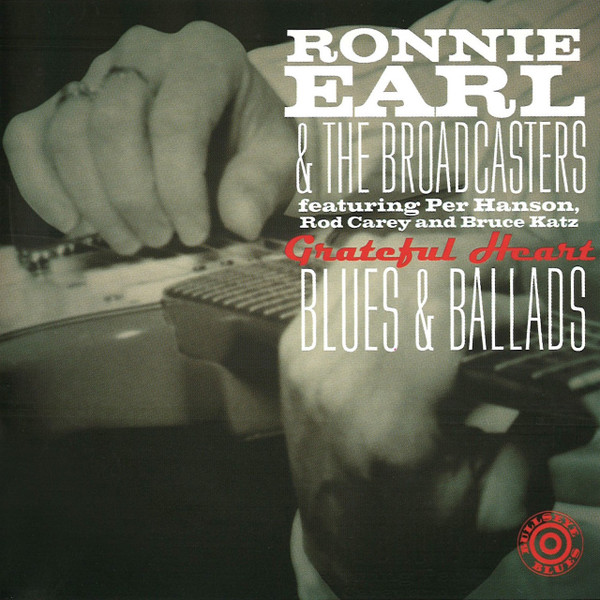 Ronnie Earl And The Broadcasters - Grateful Heart - Blues & Ballads | Bullseye Blues (CD BB 9565) - main