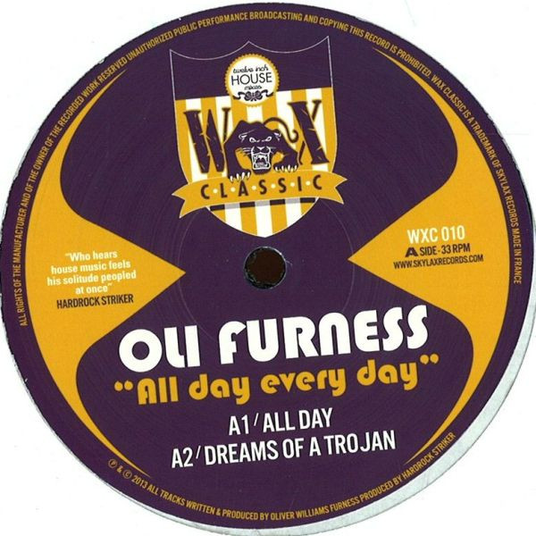 Oli Furness - All Day Every Day | Wax Classic (WXC 010)