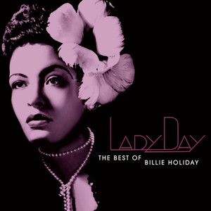 Billie Holiday - Lady Day: The Best Of Billie Holiday | Columbia (COL 504722 2)