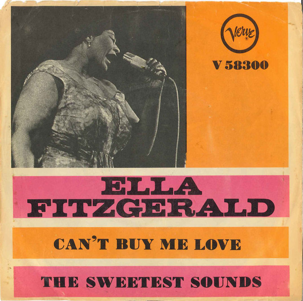 Ella Fitzgerald - Can't Buy Me Love / The Sweetest Sounds | Verve Records (V 58300) - main