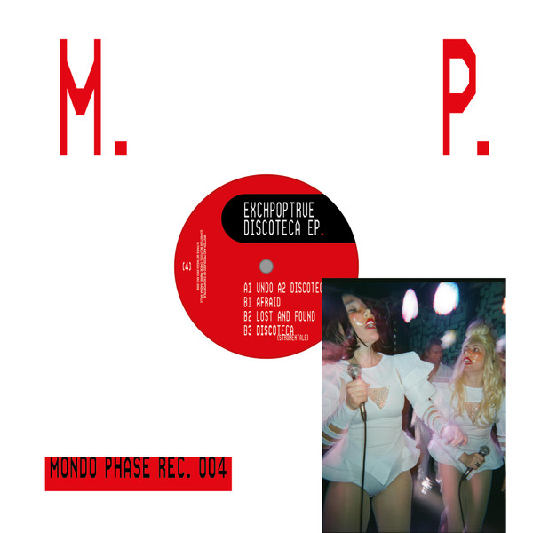 Exchpoptrue - Discoteca EP. | Mondo Phase Rec. (MP00004) - main