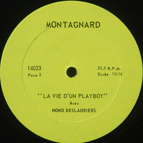 Gerard Deslauriers - La Vie D'un Playboy | Montagnard (14023) - 4