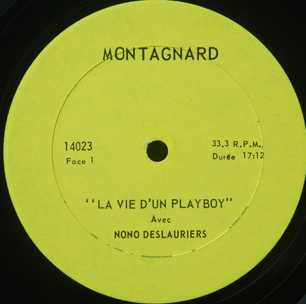 Gerard Deslauriers - La Vie D'un Playboy | Montagnard (14023) - 3