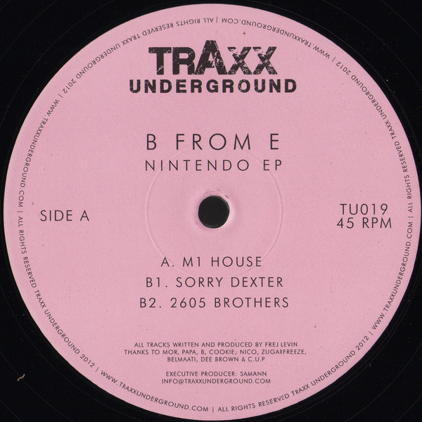 B From E - Nintendo EP | Traxx Underground (TU019) B From E - Nintendo EP | Traxx Underground (TU019)