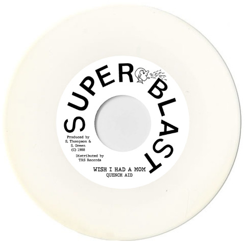 Quench Aid - Wish I Had A Mom | Super Blast (TRS-SU-1) - main Quench Aid - Wish I Had A Mom | Super Blast (TRS-SU-1) - main