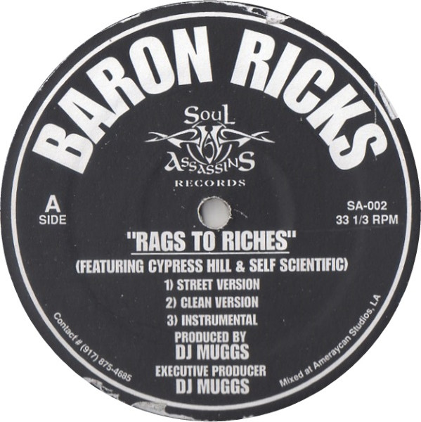 Barron Ricks Featuring Cypress Hill & Self Scientific - Rags To Riches / Harlem River Drive | Soul Assassins Records (SA-002) - main