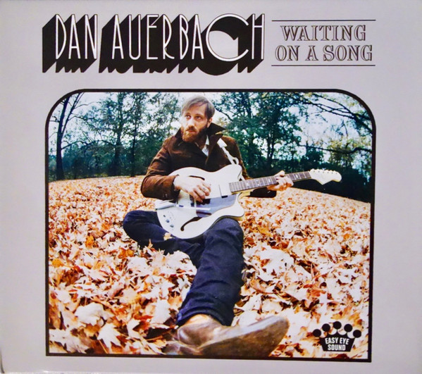 Dan Auerbach - Waiting On A Song | Easy Eye Sound (EES-001)