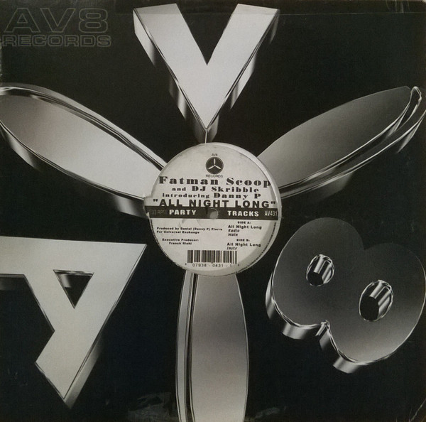 Fatman Scoop And DJ Skribble Introducing Danny P. - All Night Long | AV8 Records (AV431)