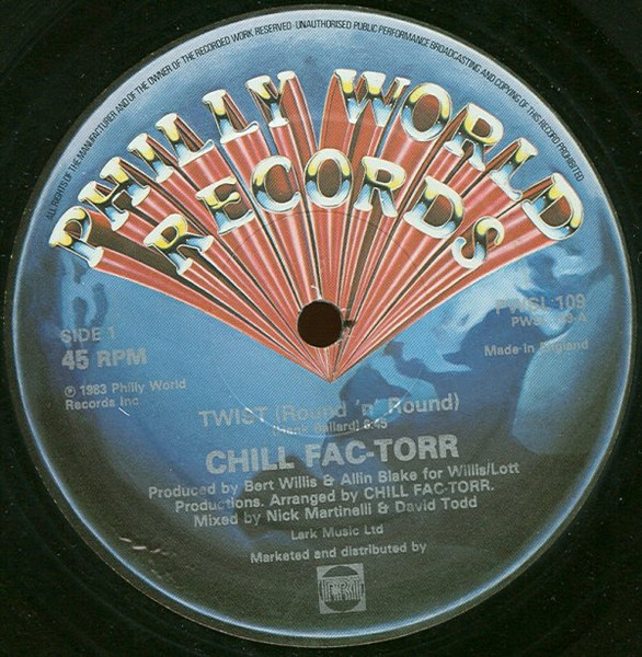 Chill Fac-Torr - Twist (Round 'n' Round) | Philly World Records (PWSL 109) - main Chill Fac-Torr - Twist (Round 'n' Round) | Philly World Records (PWSL 109) - main