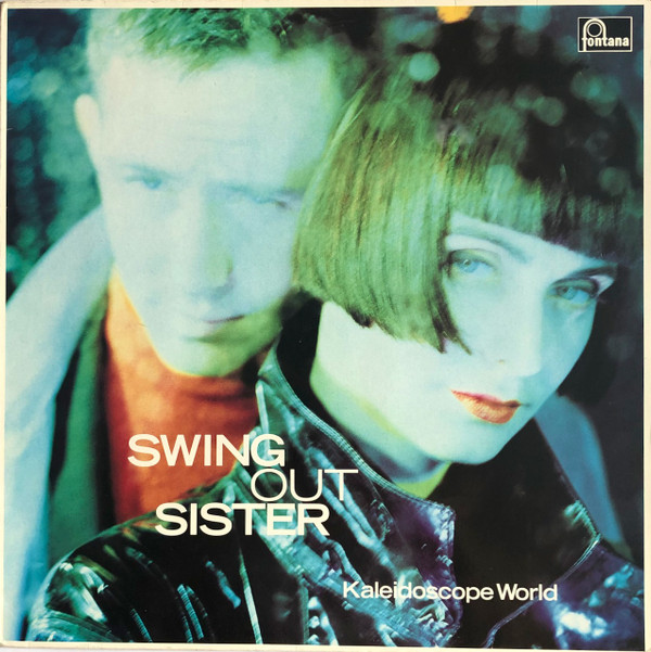Swing Out Sister - Kaleidoscope World | Fontana (838 293-1)