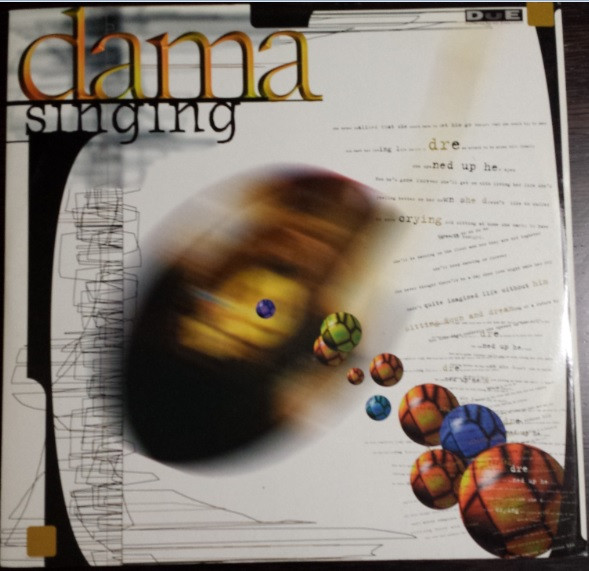 Dama - Singing | DUE Records (Dance Universal Experiment) (DUE 00.20)