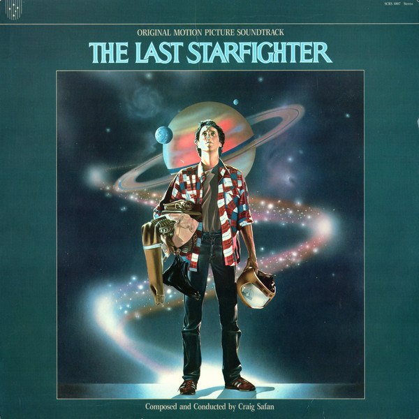 Craig Safan - The Last Starfighter (Original Motion Picture Soundtrack) | Southern Cross Records (SCRS 1007) - main Craig Safan - The Last Starfighter (Original Motion Picture Soundtrack) | Southern Cross Records (SCRS 1007) - main
