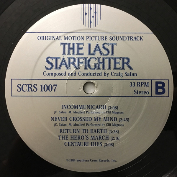 Craig Safan - The Last Starfighter (Original Motion Picture Soundtrack) | Southern Cross Records (SCRS 1007) - 4 Craig Safan - The Last Starfighter (Original Motion Picture Soundtrack) | Southern Cross Records (SCRS 1007) - 4