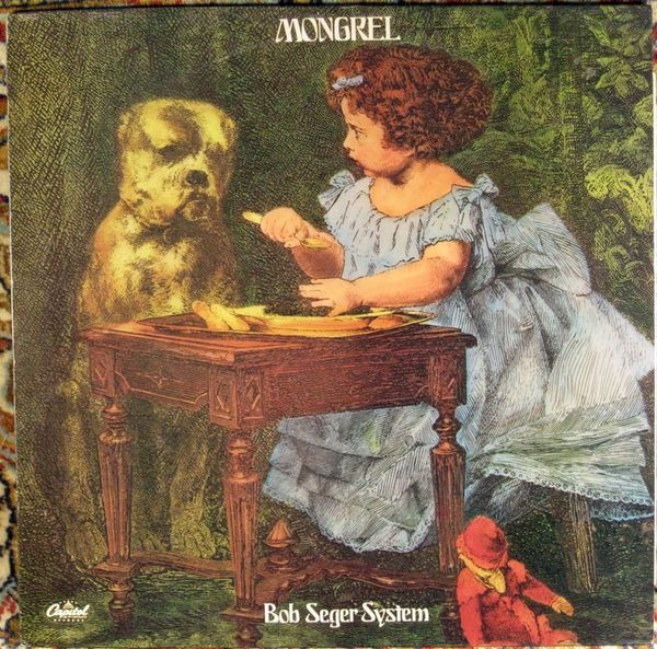 Bob Seger System - Mongrel | Capitol Records (CAPS 1010)