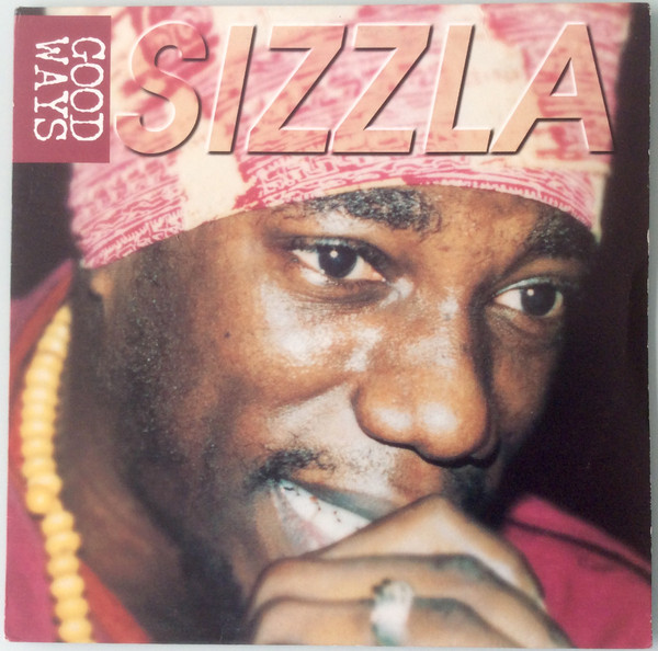 Sizzla - Good Ways | Digital-B (BWLP0030) Sizzla - Good Ways | Digital-B (BWLP0030)