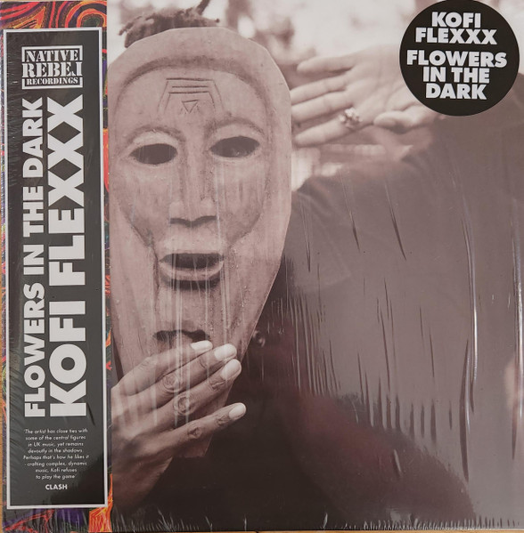 Kofi Flexxx - Flowers In The Dark | Native Rebel Recordings (NRR007LPO)