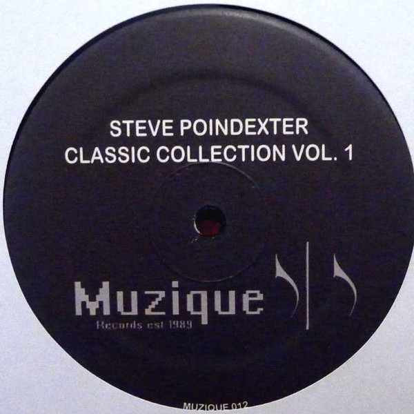 Steve Poindexter - Classic Collection Vol 1 | Muzique Records (MUZIQUE012) - 2