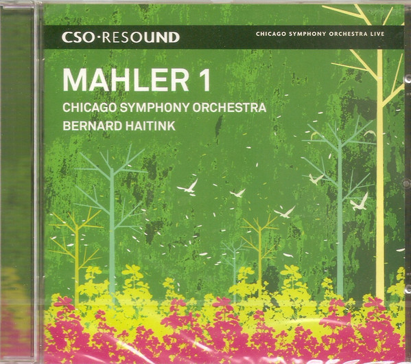 Gustav Mahler - Chicago Symphony Orchestra , Bernard Haitink - Mahler 1 (Symphony No. 1 In D Major) | CSO Resound (CSOR 901 902) - main