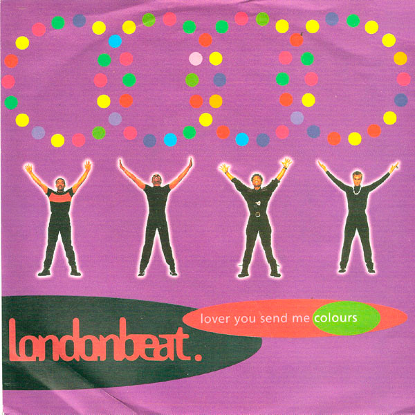Londonbeat - Lover You Send Me Colours | RCA (74321 10974 7)