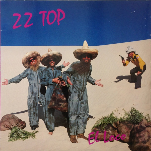 ZZ Top - El Loco | Warner Bros. Records (WB 56 929)