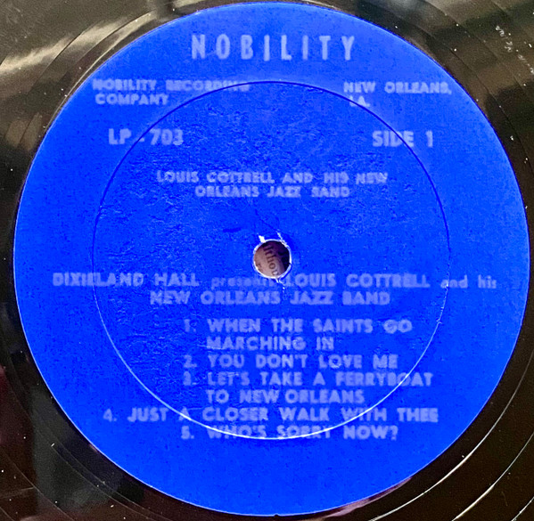 Louis Cottrell And His New Orleans Jazz Band - Dixieland Hall Presents Louis Cottrell And His New Orleans Jazz Band | Nobility (LP 703) - 3 Louis Cottrell And His New Orleans Jazz Band - Dixieland Hall Presents Louis Cottrell And His New Orleans Jazz Band | Nobility (LP 703) - 3