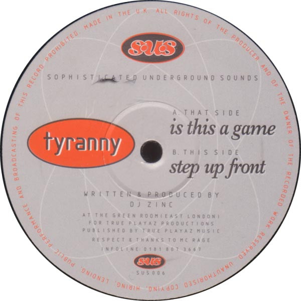 Tyranny - Is This A Game / Step Up Front | Sophisticated Underground Sounds (SUS 006)