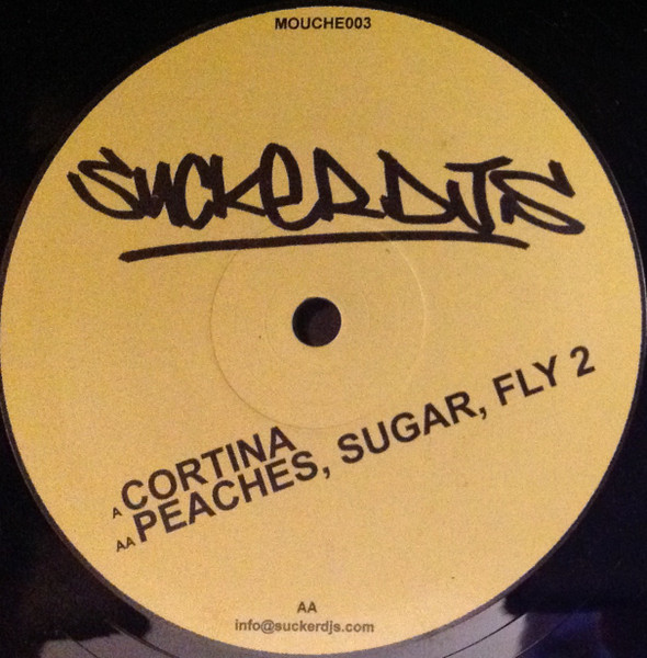 Sucker DJ's - Cortina / Peaches, Sugar, Fly 2 | Suckerdj (MOUCHE003) - 2