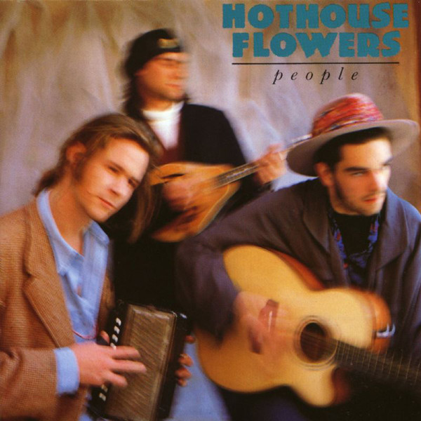Hothouse Flowers - People | London Records (8281011)