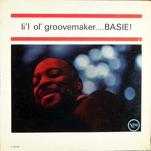 Count Basie Orchestra - Li'l Ol' Groovemaker... Basie! | Verve Records (V-8549)