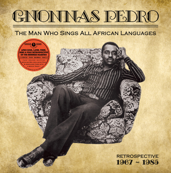 Gnonnas Pedro - The Man Who Sings All African Languages | Nanga Boko Records (NBK 004)