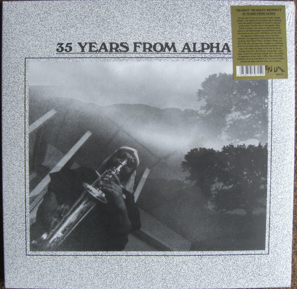 "Deadly" Headley Bennett - 35 Years From Alpha | On-U Sound (ON-U LP 14)