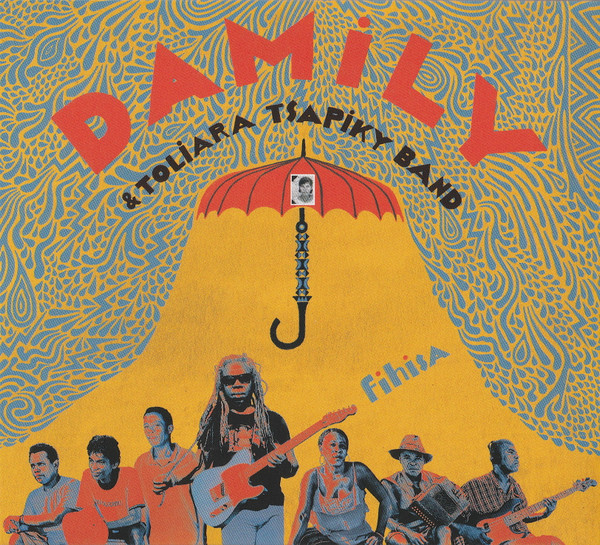 Damily & Toliara Tsapiky Band - Fihisa | Damily (Damily01) - main Damily & Toliara Tsapiky Band - Fihisa | Damily (Damily01) - main