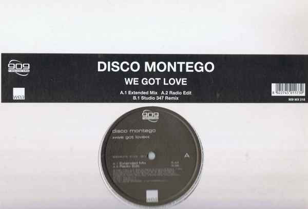 Disco Montego - We Got Love | 909 Records (909 MX 018)