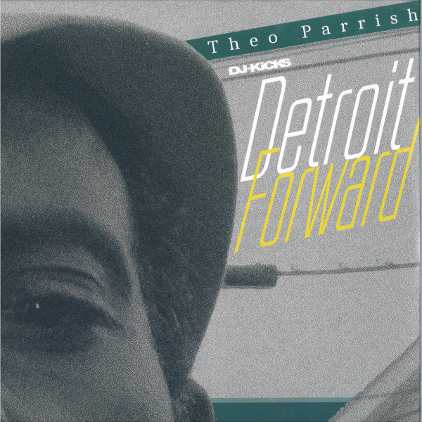 Theo Parrish - DJ-Kicks Detroit Forward | !K7 Records (K7414LP)
