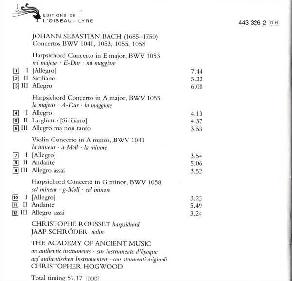 Johann Sebastian Bach , Christophe Rousset , The Academy Of Ancient Music , Christopher Hogwood - Harpsichord Concertos BWV 1053, 1055, 1058 | L'Oiseau-Lyre (443 326-2) - 4 Johann Sebastian Bach , Christophe Rousset , The Academy Of Ancient Music , Christopher Hogwood - Harpsichord Concertos BWV 1053, 1055, 1058 | L'Oiseau-Lyre (443 326-2) - 4
