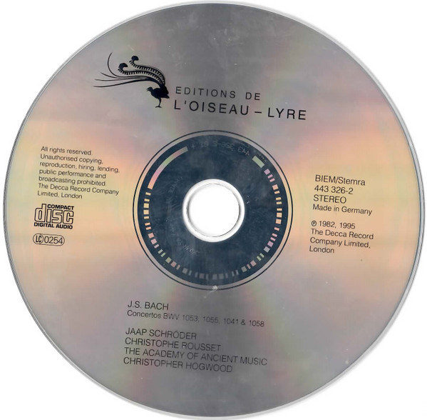 Johann Sebastian Bach , Christophe Rousset , The Academy Of Ancient Music , Christopher Hogwood - Harpsichord Concertos BWV 1053, 1055, 1058 | L'Oiseau-Lyre (443 326-2) - 3 Johann Sebastian Bach , Christophe Rousset , The Academy Of Ancient Music , Christopher Hogwood - Harpsichord Concertos BWV 1053, 1055, 1058 | L'Oiseau-Lyre (443 326-2) - 3