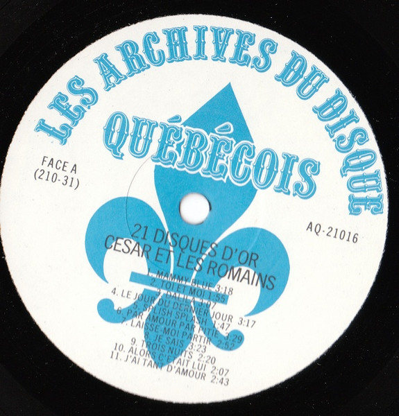 César Et Les Romains - 21 Disques D'Or | Les Archives Du Disque Québécois (AQ-21016) - 3