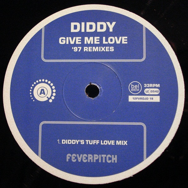Diddy - Give Me Love ('97 Remixes) | Feverpitch (12FVRDJD 19) - 2