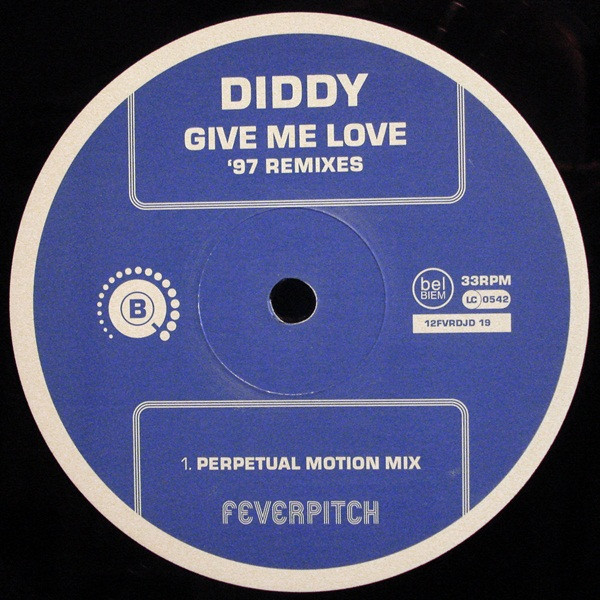 Diddy - Give Me Love ('97 Remixes) | Feverpitch (12FVRDJD 19) - 3