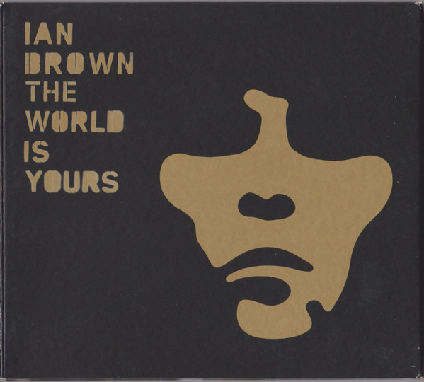 Ian Brown - The World Is Yours | Fiction Records (174 591-9) - 3