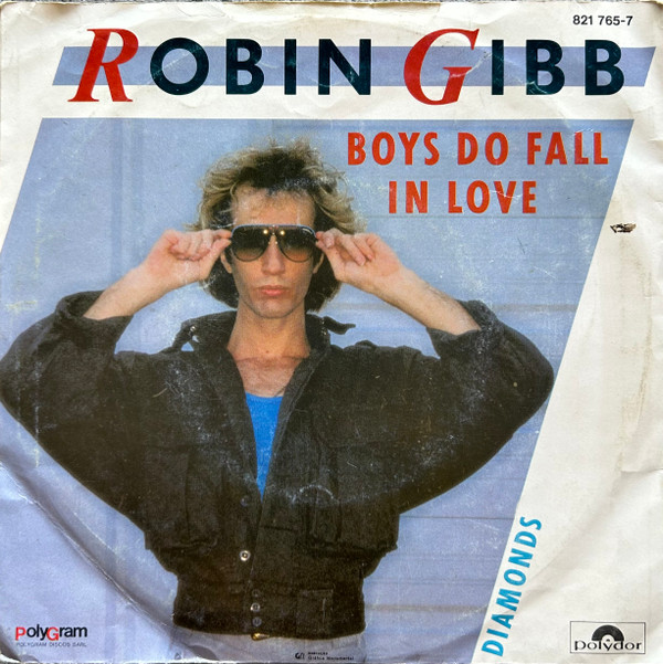 Robin Gibb - Boys Do Fall In Love | Polydor (821 765-7) - 2
