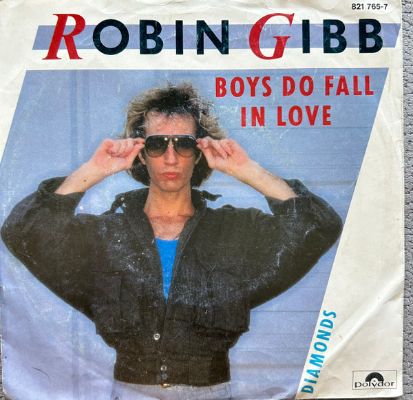 Robin Gibb - Boys Do Fall In Love | Polydor (821 765-7) - main