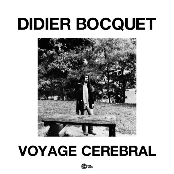 Didier Bocquet - Voyage Cerebral | Wah Wah Records (LPS193) - main