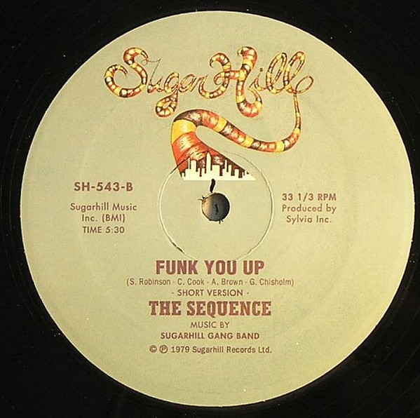 The Sequence - Funk You Up | Sugar Hill Records (SH-543) - 2 The Sequence - Funk You Up | Sugar Hill Records (SH-543) - 2