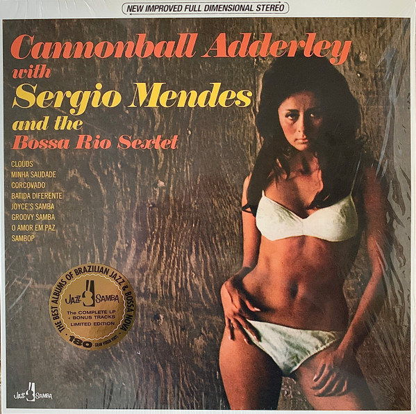 Cannonball Adderley With Sérgio Mendes And The Bossa Rio - Cannonball Adderley With Sergio Mendes And The Bossa Rio Sextet | Jazz Samba Records (709121)