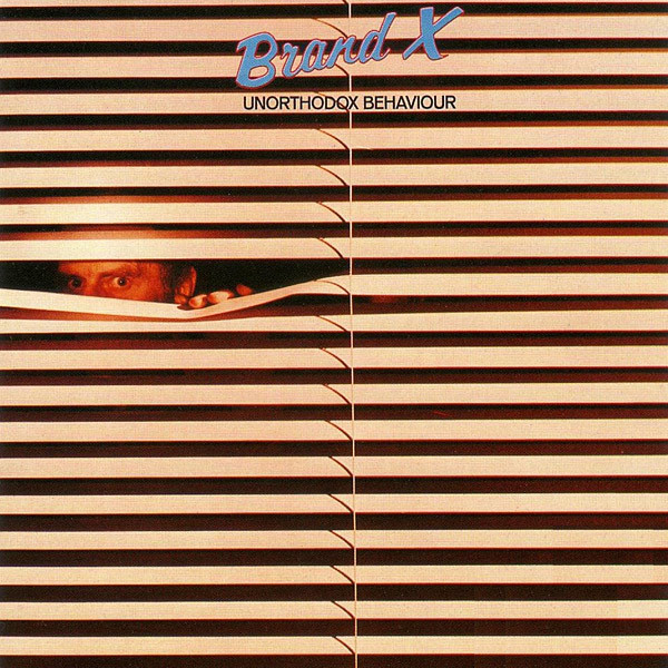 Brand X - Unorthodox Behaviour | Charisma (6369 977) - main